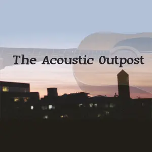 The Acoustic Outpost