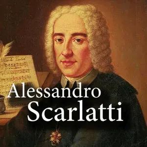 CALM RADIO - Alessandro Scarlatti