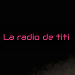 LA RADIO DE TITI - FRENCH OLDIES